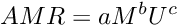 \[ AMR = a M^{b} U^{c} \]