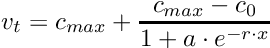 \[ v_t = c_{max} + \frac{c_{max}-c_{0}}{1+a \cdot e^{-r \cdot x}} \]