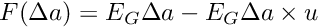 $ F( \Delta a ) = E_G \Delta a - E_G \Delta a \times u $